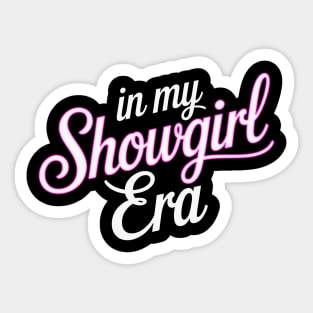 In my Showgirl era Sticker